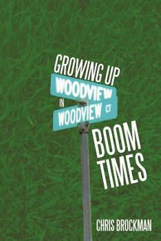 Paperback Growing Up in Boom Times Book