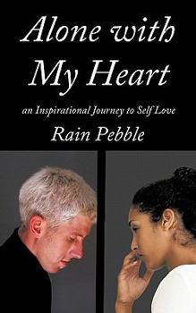 Paperback Alone with My Heart: an Inspirational Journey to Self Love Book