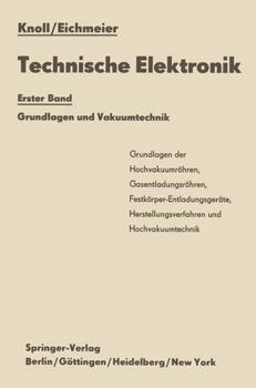 Paperback Technische Elektronik: Erster Band Grundlagen Und Vakuumtechnik [German] Book