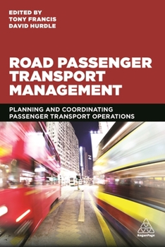 Paperback Road Passenger Transport Management: Planning and Coordinating Passenger Transport Operations Book