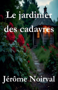 Paperback Le jardinier des cadavres [French] Book