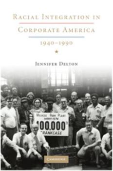 Paperback Racial Integration in Corporate America, 1940-1990 Book
