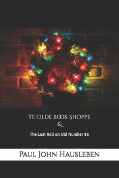 Ye Olde Book Shoppe: A Story for the Christmas Season