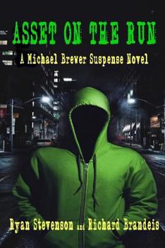 Paperback Asset on the Run: A Michael Brewer Thriller Book