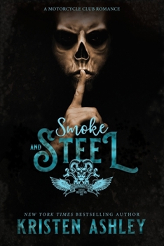 Smoke and Steel - Book #2 of the Wild West MC