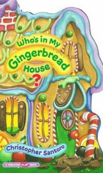 Hardcover Who's in My Gingerbread House? Book