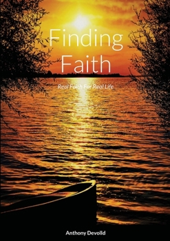 Paperback Finding Faith: Real Faith For Real Life Book