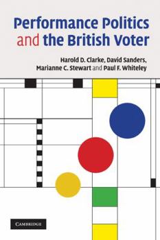 Paperback Performance Politics and the British Voter Book