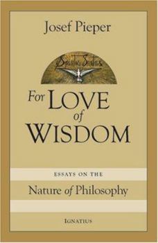 Paperback For Love of Wisdom: Essays on the Nature of Philosophy Book