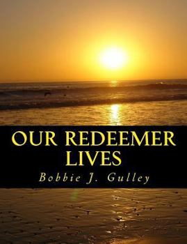 Paperback Our Redeemer Lives Book