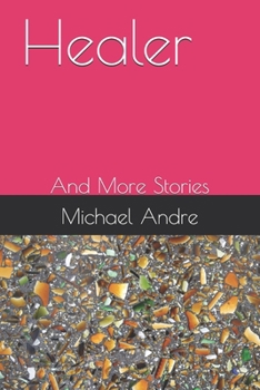 Paperback Healer: And More Stories Book