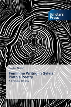 Paperback Feminine Writng in Sylvia Plath's Poetry Book