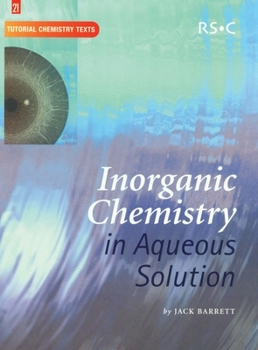 Digital Inorganic Chemistry in Aqueous Solution: Rsc Book