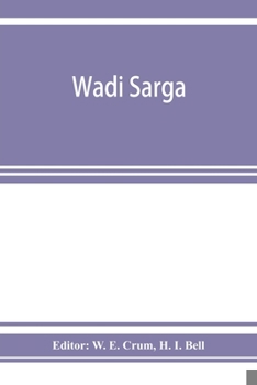 Paperback Wadi Sarga: Coptic and Greek texts from the excavations undertaken by the Byzantine research account Book