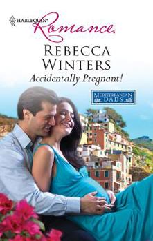 Accidentally Pregnant! - Book #4 of the Mediterranean Dads