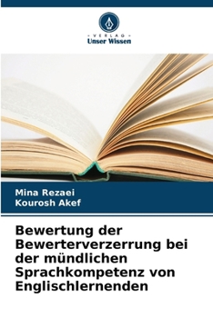 Paperback Bewertung der Bewerterverzerrung bei der mündlichen Sprachkompetenz von Englischlernenden [German] Book