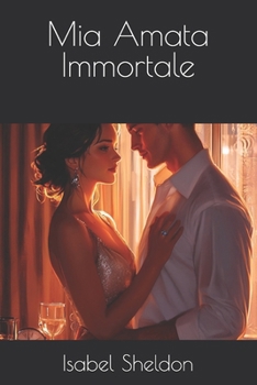 Paperback Mia Amata Immortale [Italian] Book
