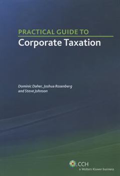 Paperback Practical Guide to Corporate Taxation Book