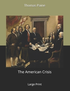 Paperback The American Crisis: Large Print Book