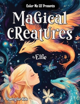 Paperback Magical Creatures: Rhyming Picture Book with Positive Messages for Kids Ages 4-8 [Large Print] Book