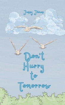 Paperback Don't Hurry to Tomorrow Book