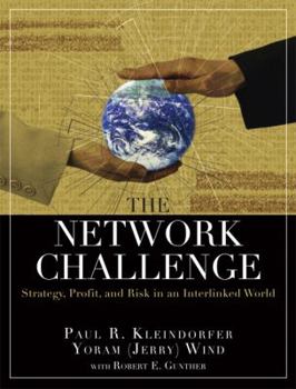 Hardcover The Network Challenge: Strategy, Profit, and Risk in an Interlinked World Book