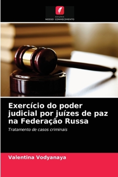 Paperback Exercício do poder judicial por juízes de paz na Federação Russa [Portuguese] Book