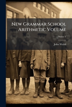 Paperback New Grammar School Arithmetic Volume; Series 1 Book