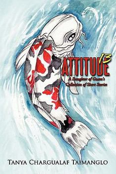 Paperback Attitude 13: A Daughter of Guam's Collection of Short Stories Book