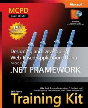 Hardcover MCPD Self-Paced Training Kit: Designing and Developing Web-Based Applications Using the Microsoft.NET Framework [With CDROM] Book