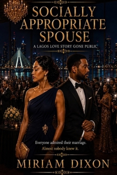 Paperback Socially Appropriate Spouse: A Lagos Love Story Gone Public Book