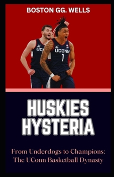 Paperback Huskies Hysteria: "From Underdogs to Champions: The UConn Basketball Dynasty" [Large Print] Book