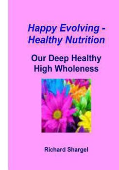 Paperback Happy Evolving - Healthy Nutrition Book