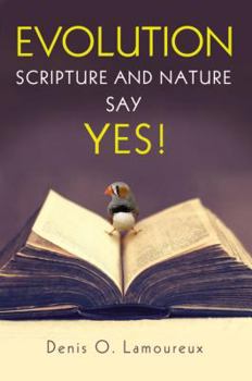 Paperback Evolution: Scripture and Nature Say Yes Book