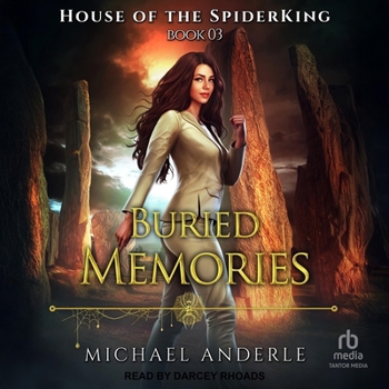Buried Memories - Book #3 of the House of the SpiderKing