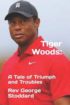 Paperback Tiger Woods: : A Tale of Triumph and Troubles Book