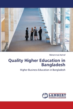 Paperback Quality Higher Education in Bangladesh Book