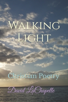 Paperback Walking Light: Christian Poetry Book