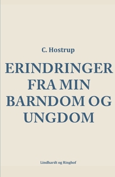 Paperback Erindringer fra min barndom og ungdom [Danish] Book