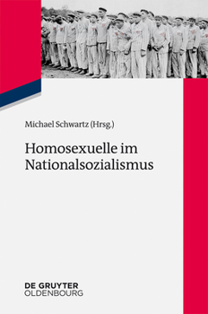 Homosexuelle Im Nationalsozialismus: Neue Forschungsperspektiven Zu Lebenssituationen Von Lesbischen, Schwulen, Bi-, Trans- Und Intersexuellen Mensche