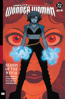 Absolute Wonder Woman Vol. 3: Season of the Witch (Absolute Universe)