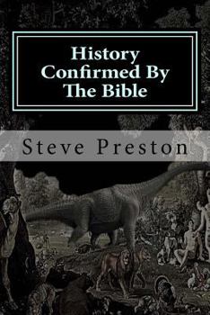 Paperback History Confirmed By The Bible: More Unusual Than You Imagined Book