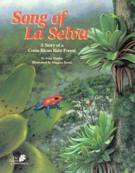 Hardcover Song of La Selva: A Story of a Costa Rican Rain Forest Book