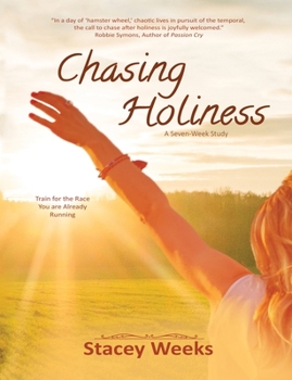 Paperback Chasing Holiness: Train for the Race You are Already Running Book