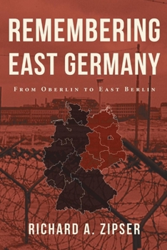 Paperback Remembering East Germany: From Oberlin to East Berlin Book