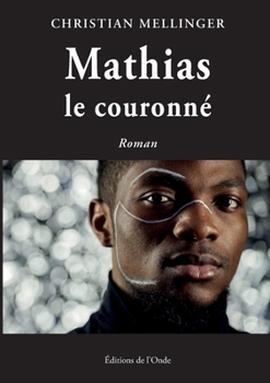 Paperback Mathias le couronné [French] Book
