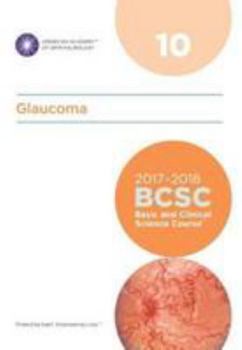 Paperback 2017-2018 Basic and Clinical Science Course (BCSC), Section 10: Glaucoma Book