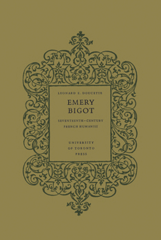 Paperback Emery Bigot: Seventeenth-Century French Humanist Book