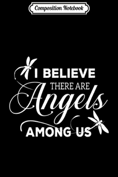 Composition Notebook: Dragonfly Appear I Believe There are Angels Among us Memory Premium  Journal/Notebook Blank Lined Ruled 6x9 100 Pages