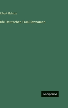 Hardcover Die Deutschen Familiennamen [German] Book